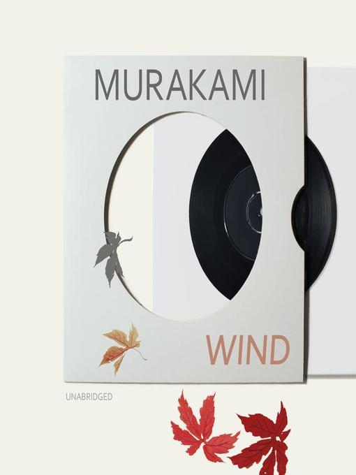 Title details for Hear the Wind Sing by Haruki Murakami - Available